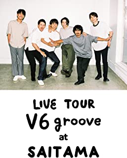 LIVE TOUR V6 groove at SAITAMA画像